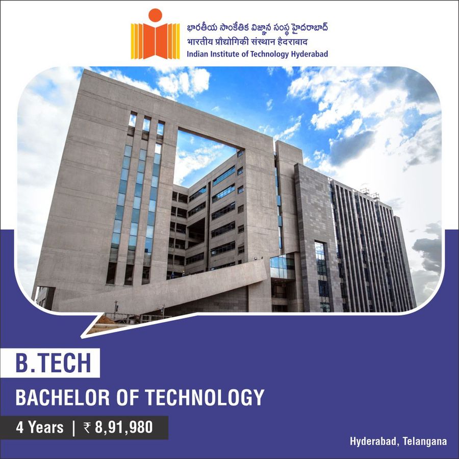 B.E. / B.Tech at Indian Institute of Technology, Hyderabad, Hyderabad